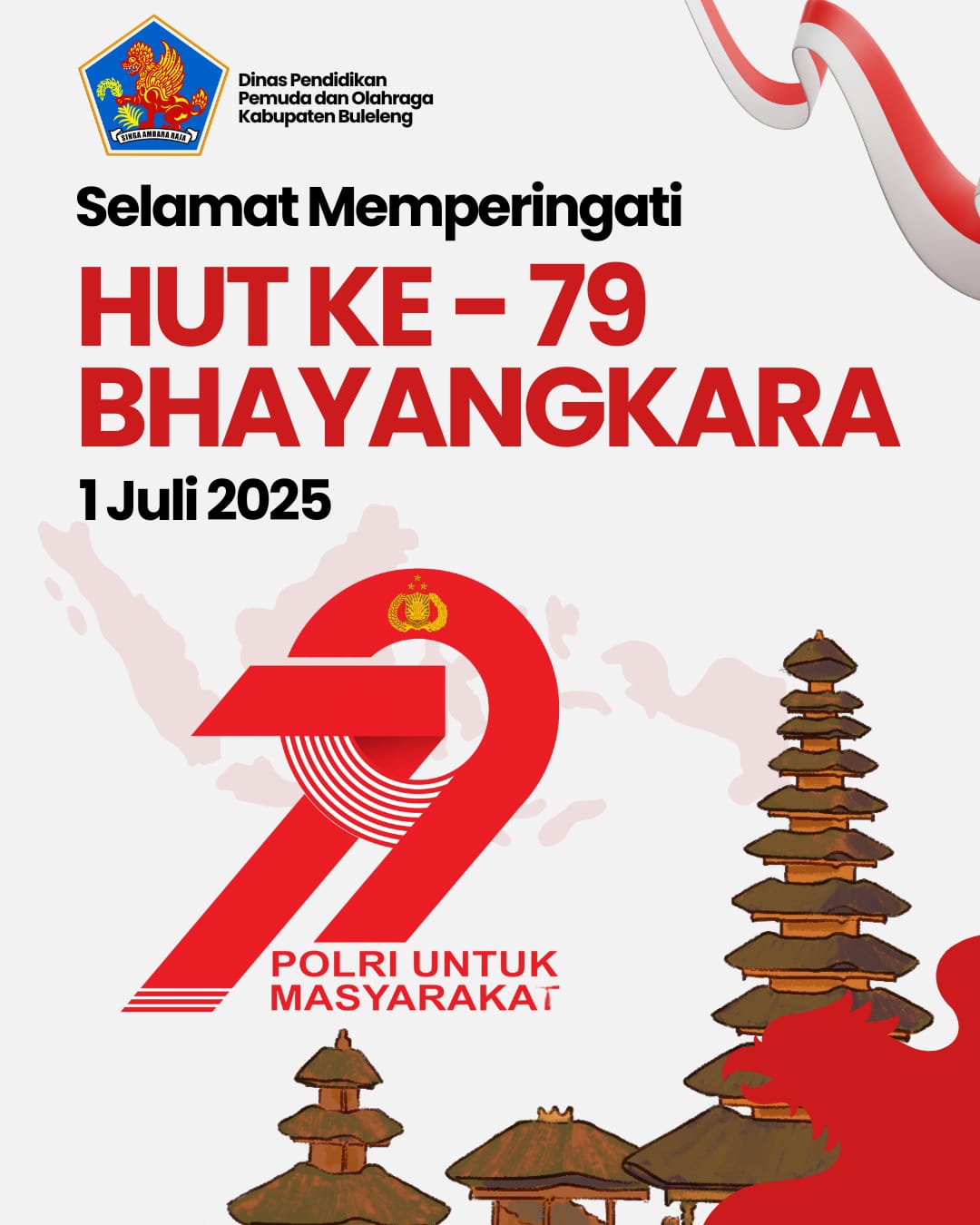Dinas Pendidikan Pemuda dan Olahraga Kabupaten Buleleng mengucapkan : Selamat memperingati HUT ke 79 Bhayangkara 1 Juli 2025